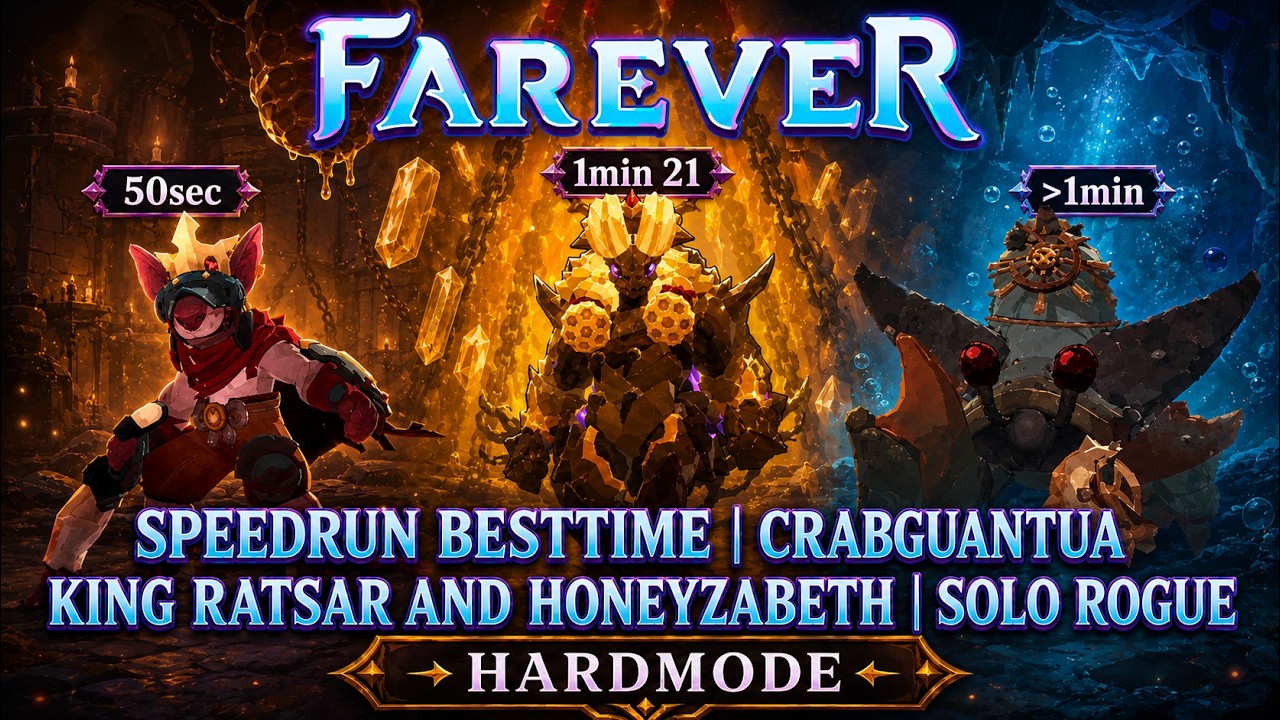 FAREVER - Solo Rogue Hard Mode Speedrun | 3 Bosses, 3 Fast Kills (Crabgantua, Ratsar, Honeyzabeth)