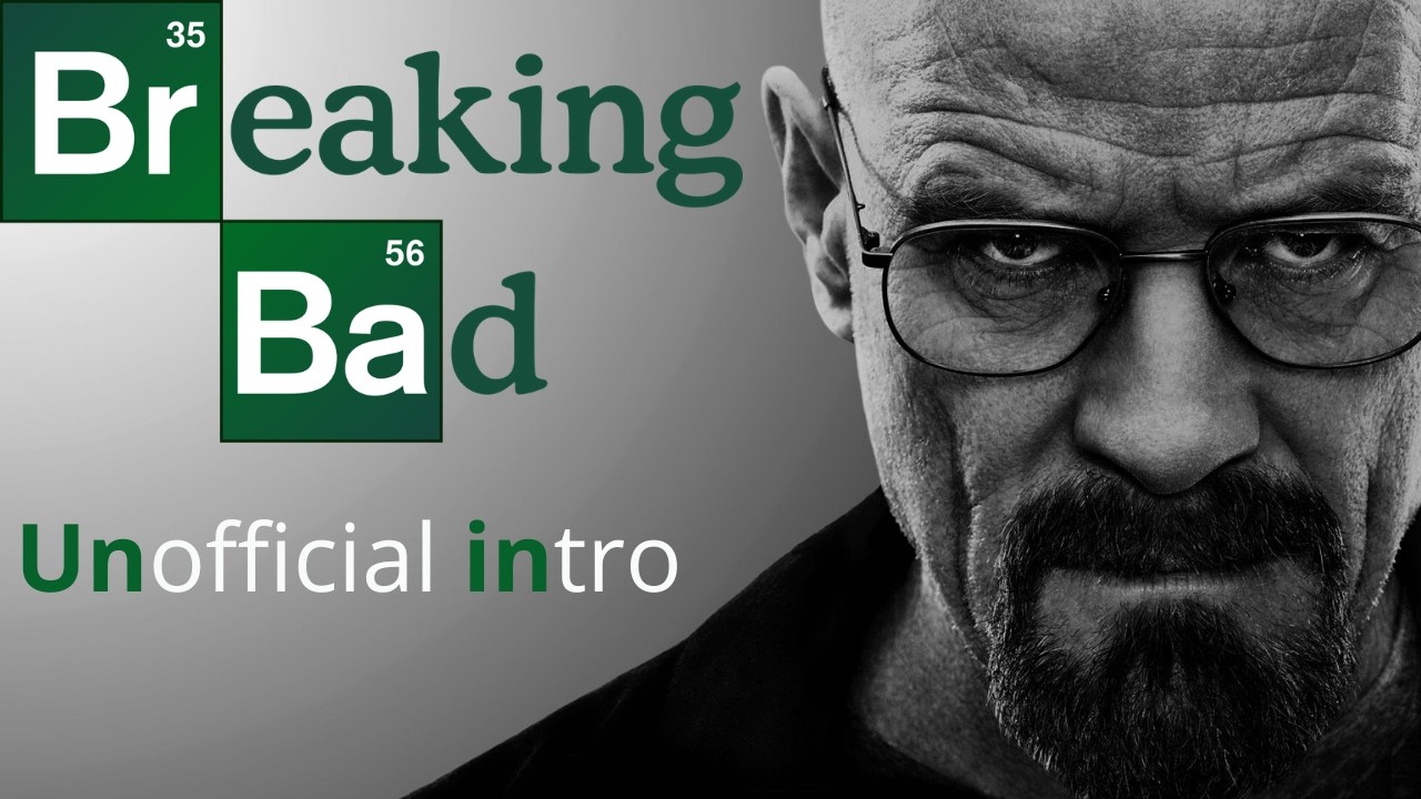 Breaking Bad unofficial intro