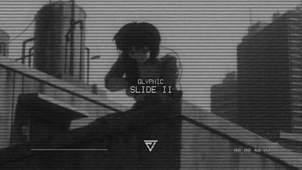 Glyphic - Slide II (Prod. GRIM)