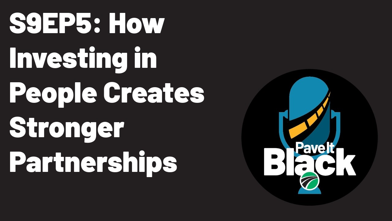 How Investing in People Creates Stronger Partnerships | S9EP5
