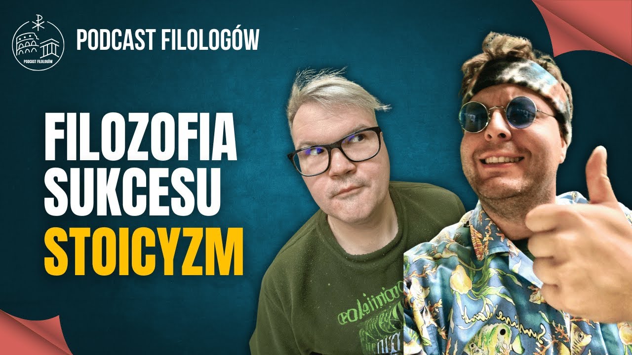 Filozofia sukcesu - STOICYZM ? s1e32