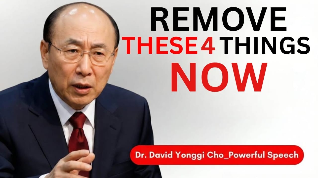 God Says: Remove These 3 Things Before March 20 or Lose Your Blessing | David Yonggi Cho