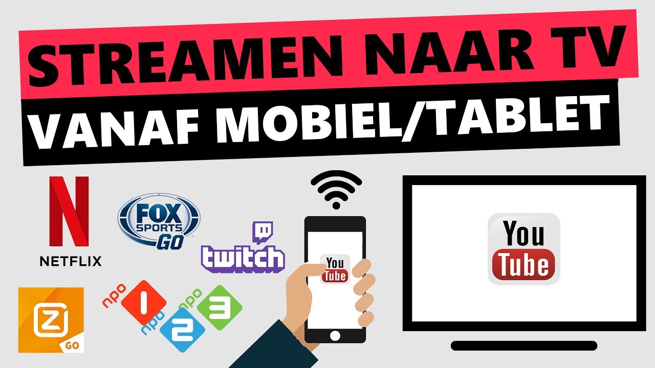 Streamen naar TV vanaf mobiel/tablet!