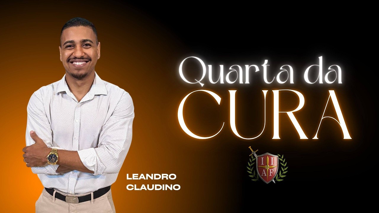 IGREJA IAF - QUARTA - FEIRA  DA CURA