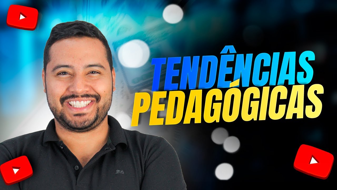 TENDÊNCIAS PEDAGÓGICAS - APRENDA DE UMA VEZ POR TODAS