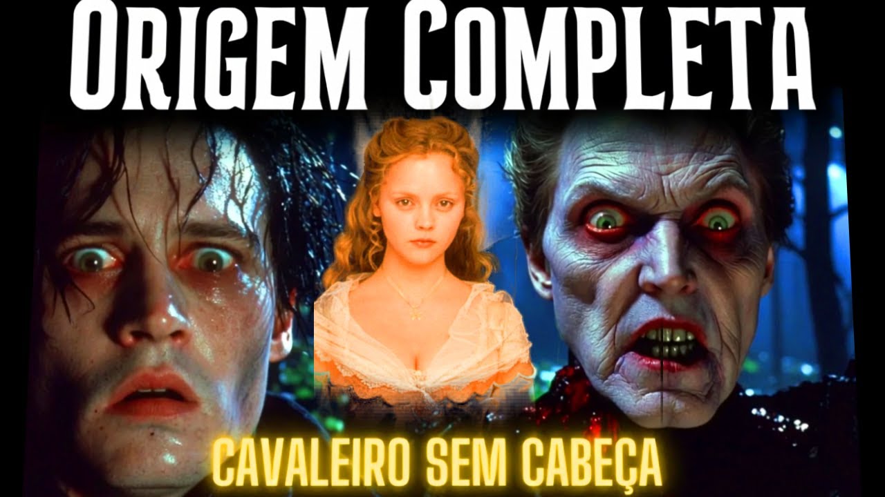 A Lenda do Cavaleiro Sem Cabeça (1999) -Origem,Curiosidades Tim Burton e estrelado por Johnny Depp