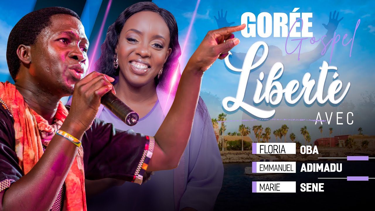 🔥🔥🔥 GOREE GOSPEL CONCERT - BERNARD CISSA - ROUBIA - ET PLUSIEURS AUTRES ARTISTES