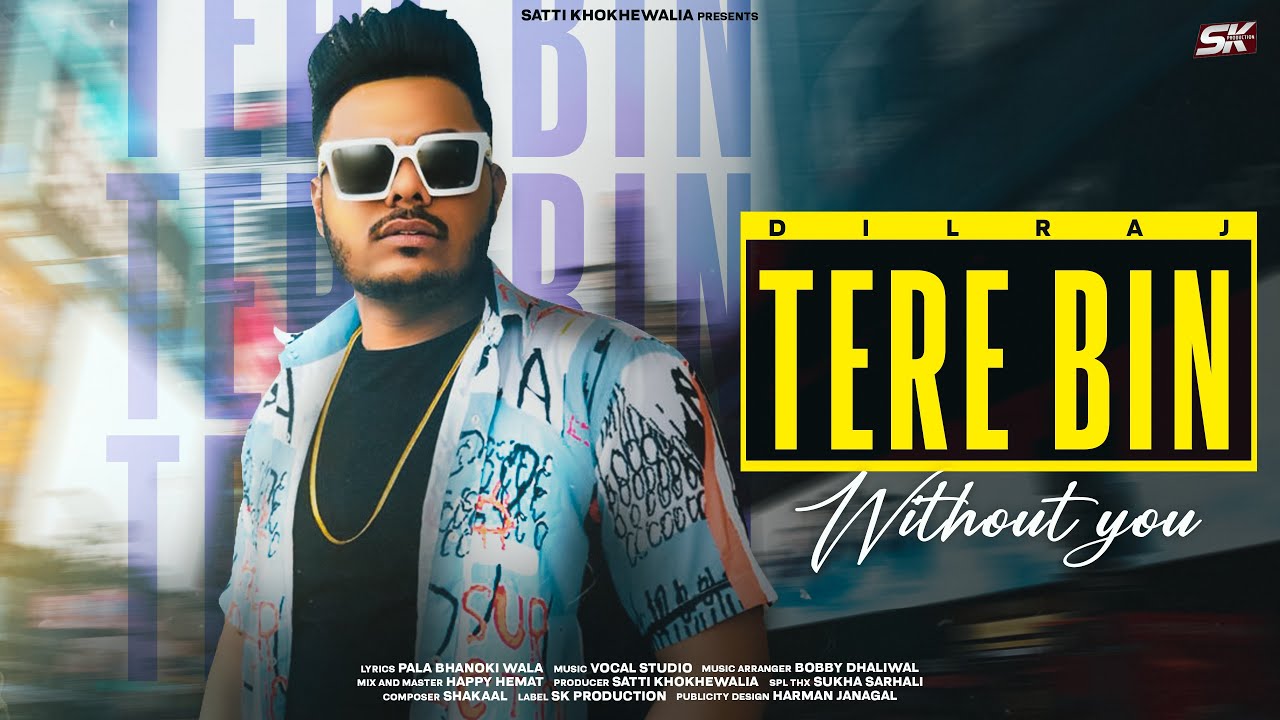Tere Bin (Without You) Dil Raj | Vocal Studio | SK Production | 👍 2023