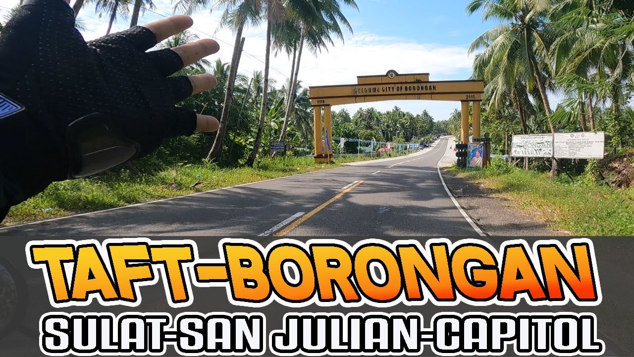 TAFT TO BORONGAN CITY EASTERN SAMAR | TRAVEL ADVENTURE | PHILIPPINES