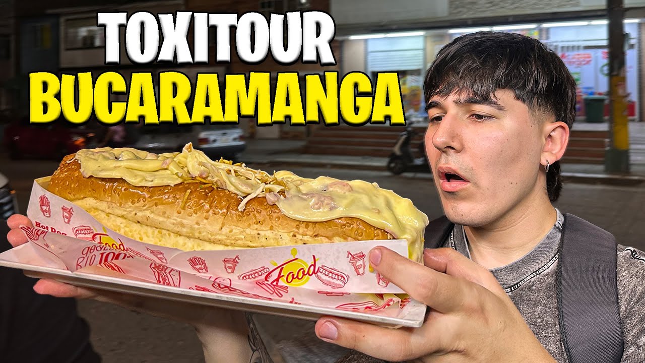 TOXITOUR DEFINITIVO en Bucaramanga / La MEJOR COMIDA RAPIDA
