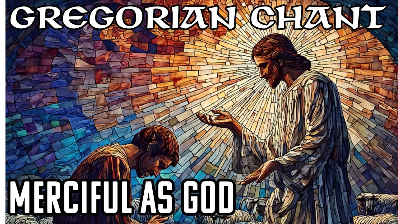 Gregorian Chant Prayer | Merciful as God ✝️