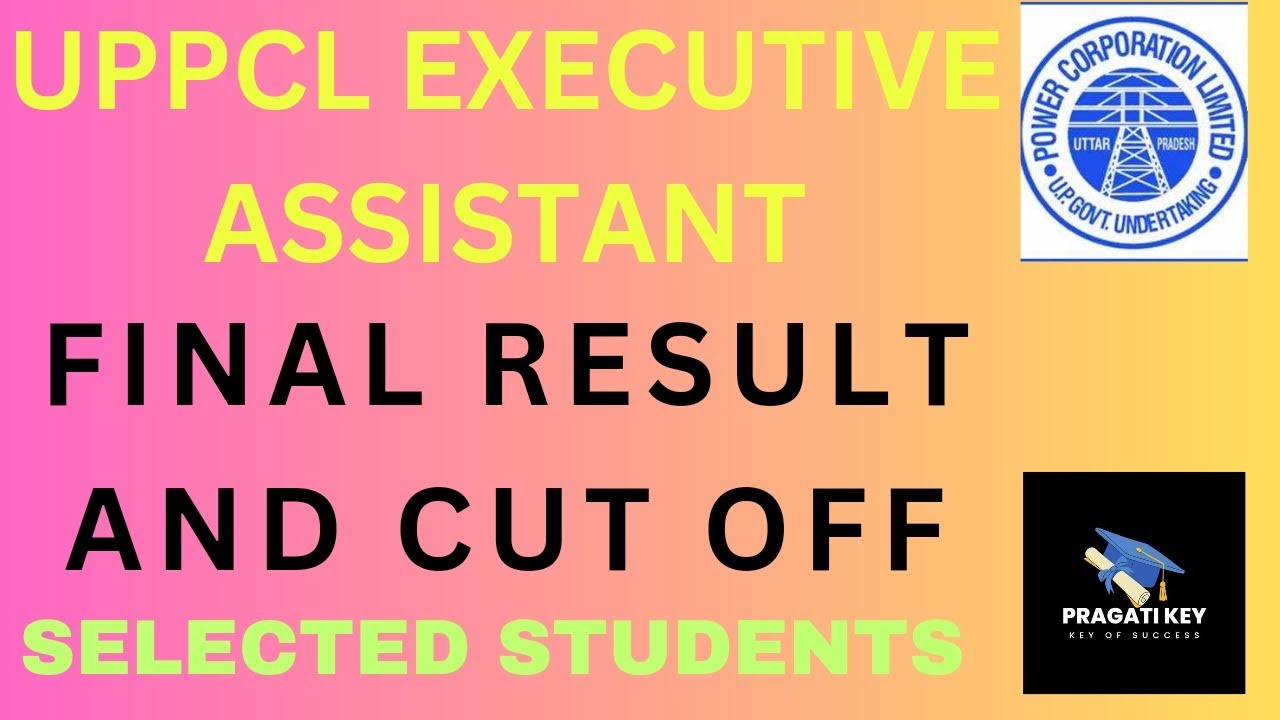 UPPCL EXECUTIVE ASSISTANT FINAL RESULT || FINAL CUT OFF || FINAL SELECTION || RECRUITMENT PROCESS