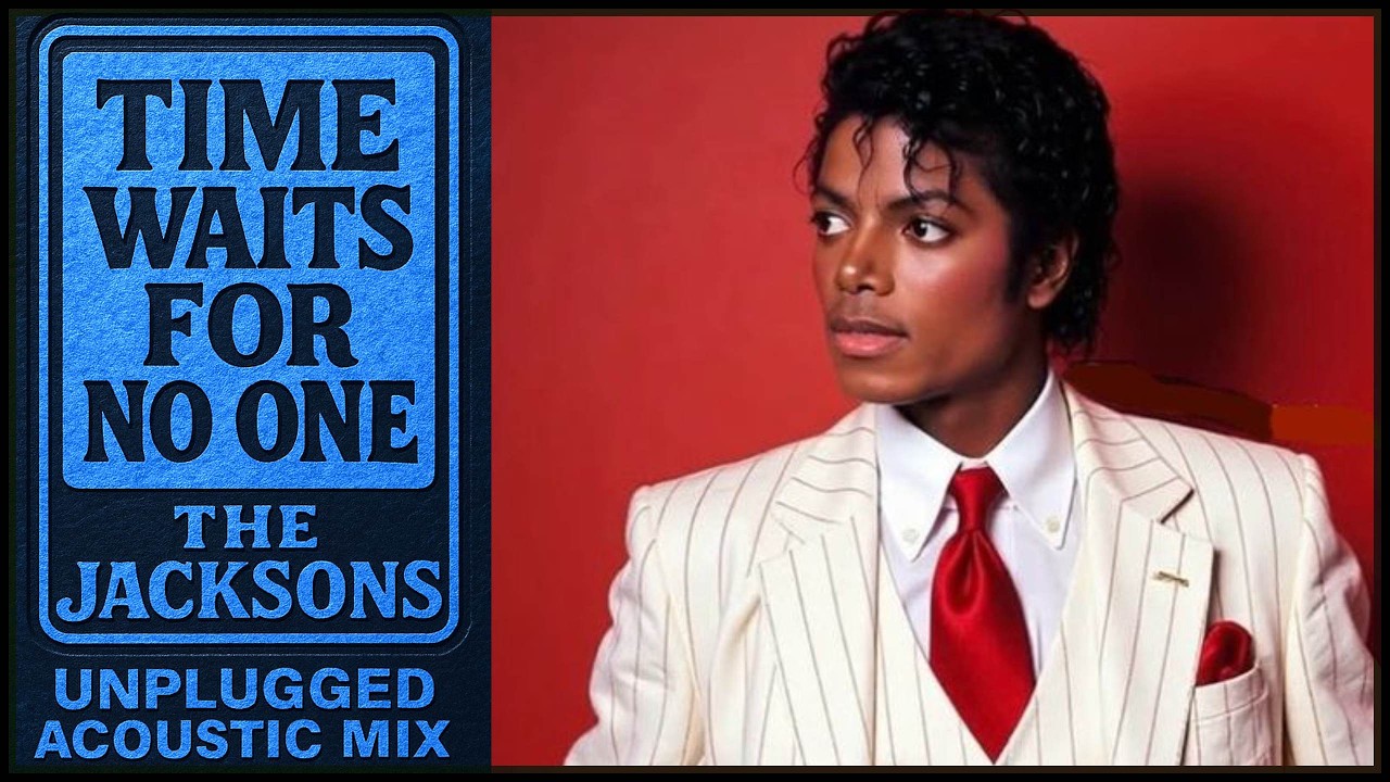 🎙️ The Jacksons – Time Waits for No One (Unplugged Acoustic Mix · 2025)