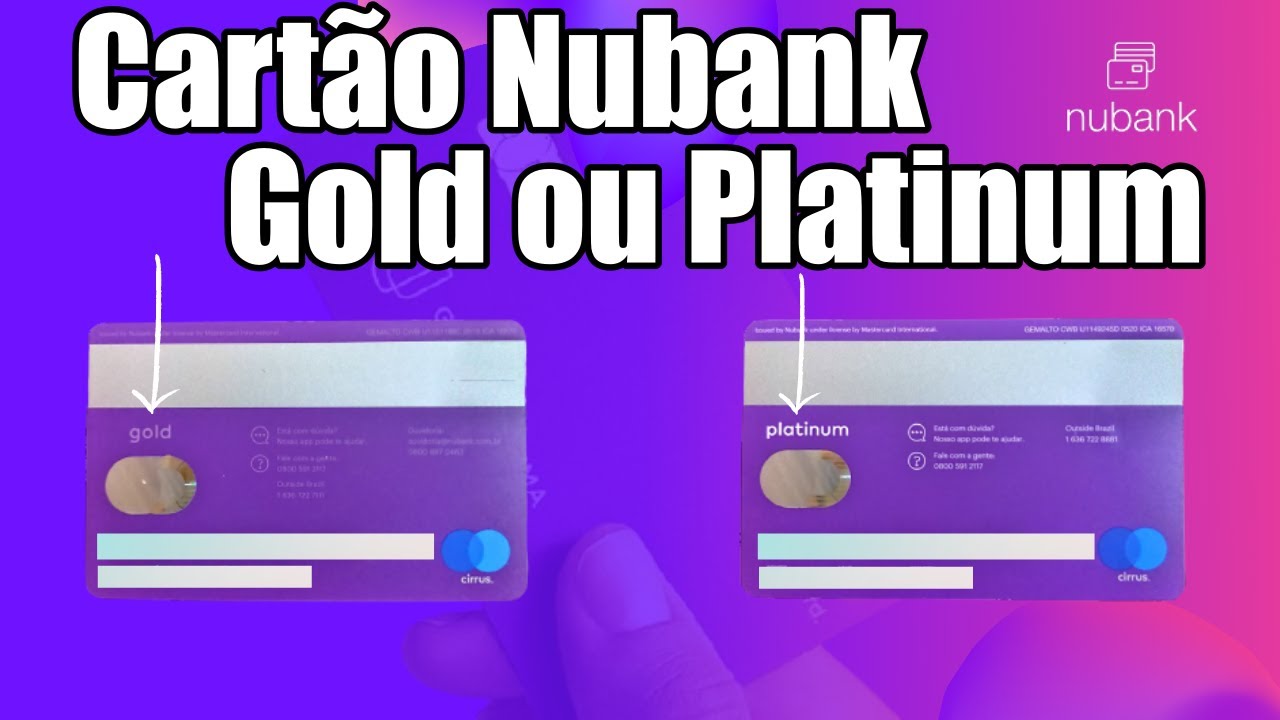 Cart&atilde;o Nubank Platinum ou Cart&atilde;o Nubank Gold qual a diferen&ccedil;a e vantagens