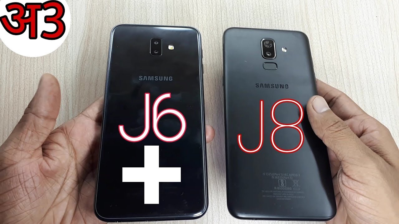 Galaxy J8 vs Galaxy J6+ (J6 Plus) Full Comparison