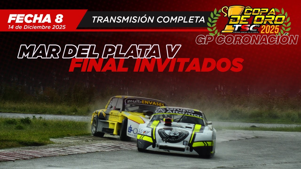 8 - TSC Mar del Plata GP Coronación 2025 | Final Invitados