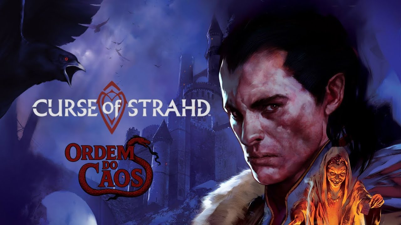 Ordem do Caos - Maldição de Strahd - Ep 05