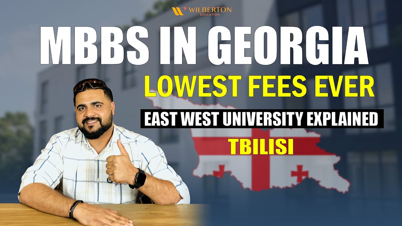 Study MBBS in Georgia | East West University | Low Fees, Global Recognition & Schengen Work Permit