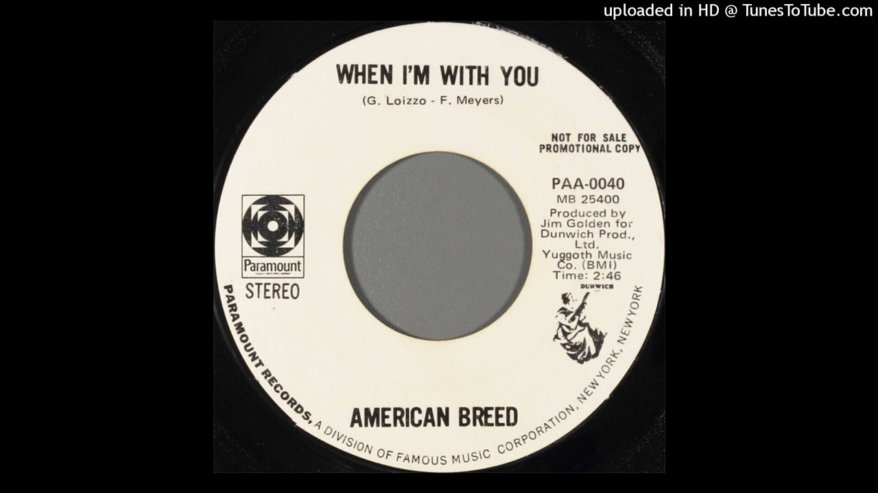 The American Breed - When I'm With You [1970 B-Side]