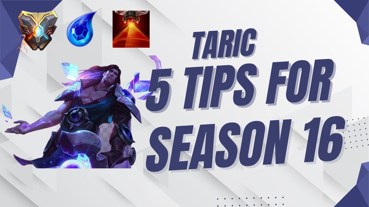 Taric guide season 16 : 5 usefull tips for Taric support