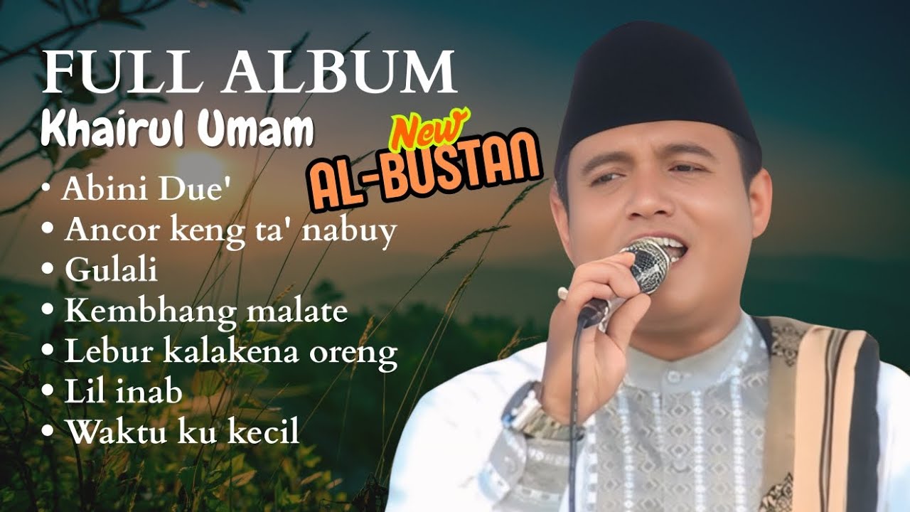 Full album khairul umam Sholawat new Al Bustan terbaru 2025