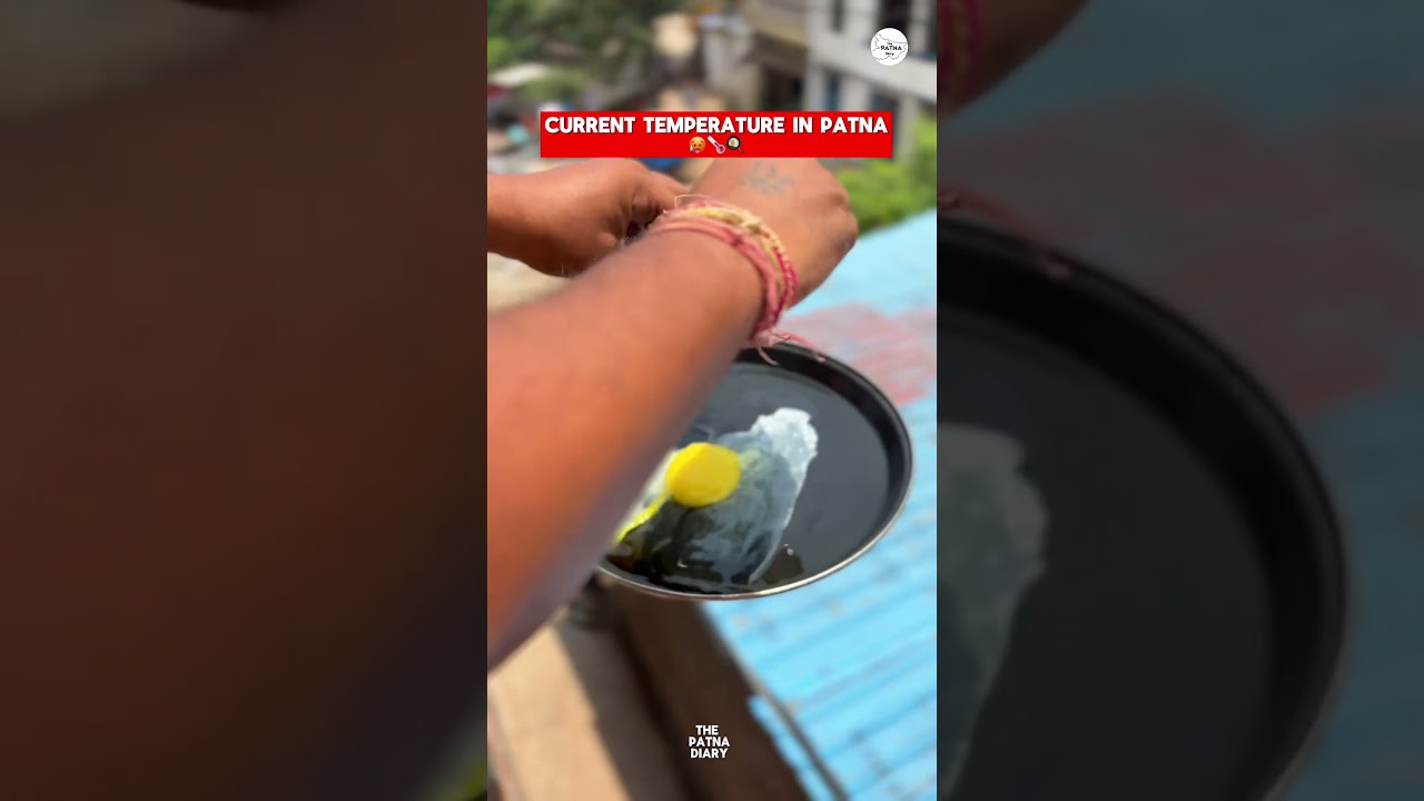 Current Temperature In Patna 🥵🫠