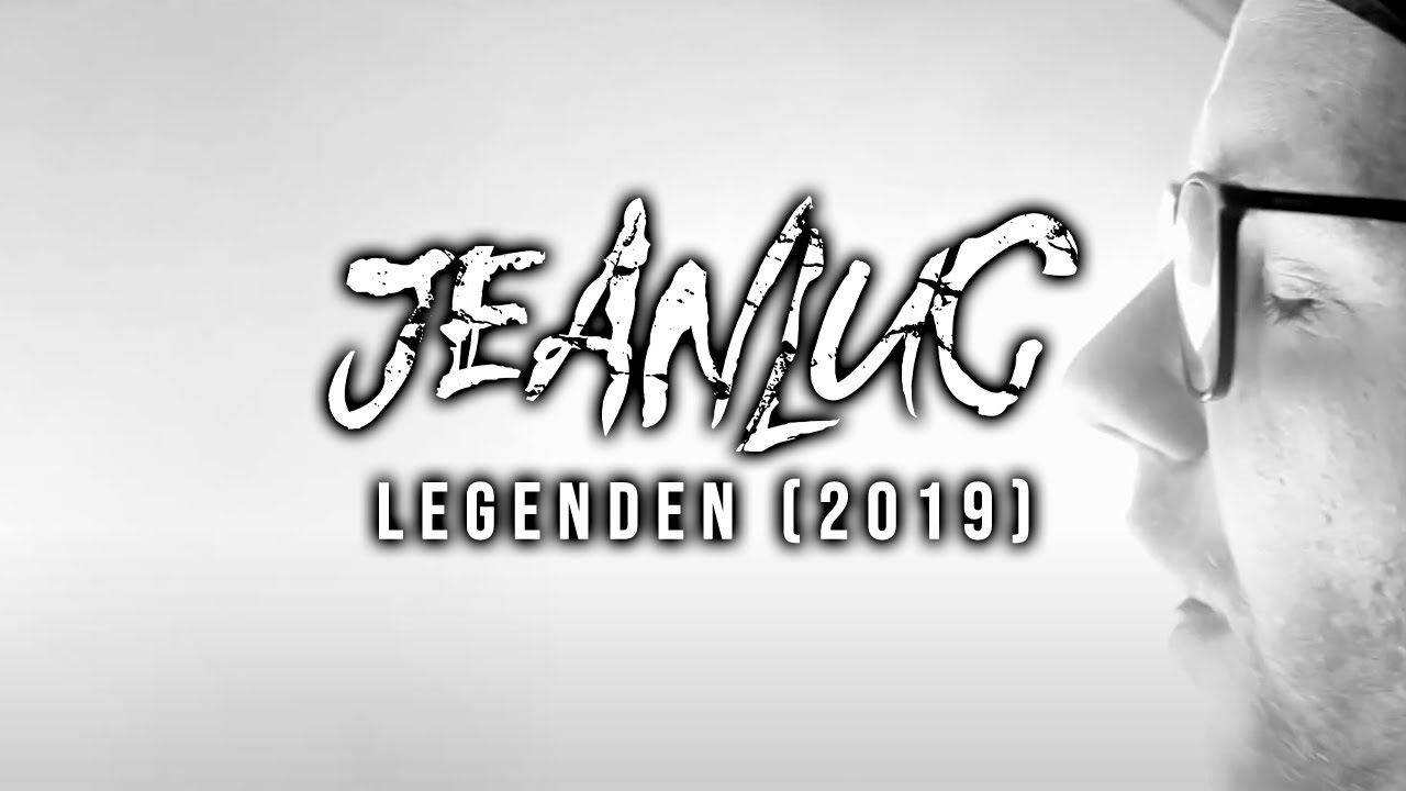 JEANLUC - Legenden (Offizielles Video)
