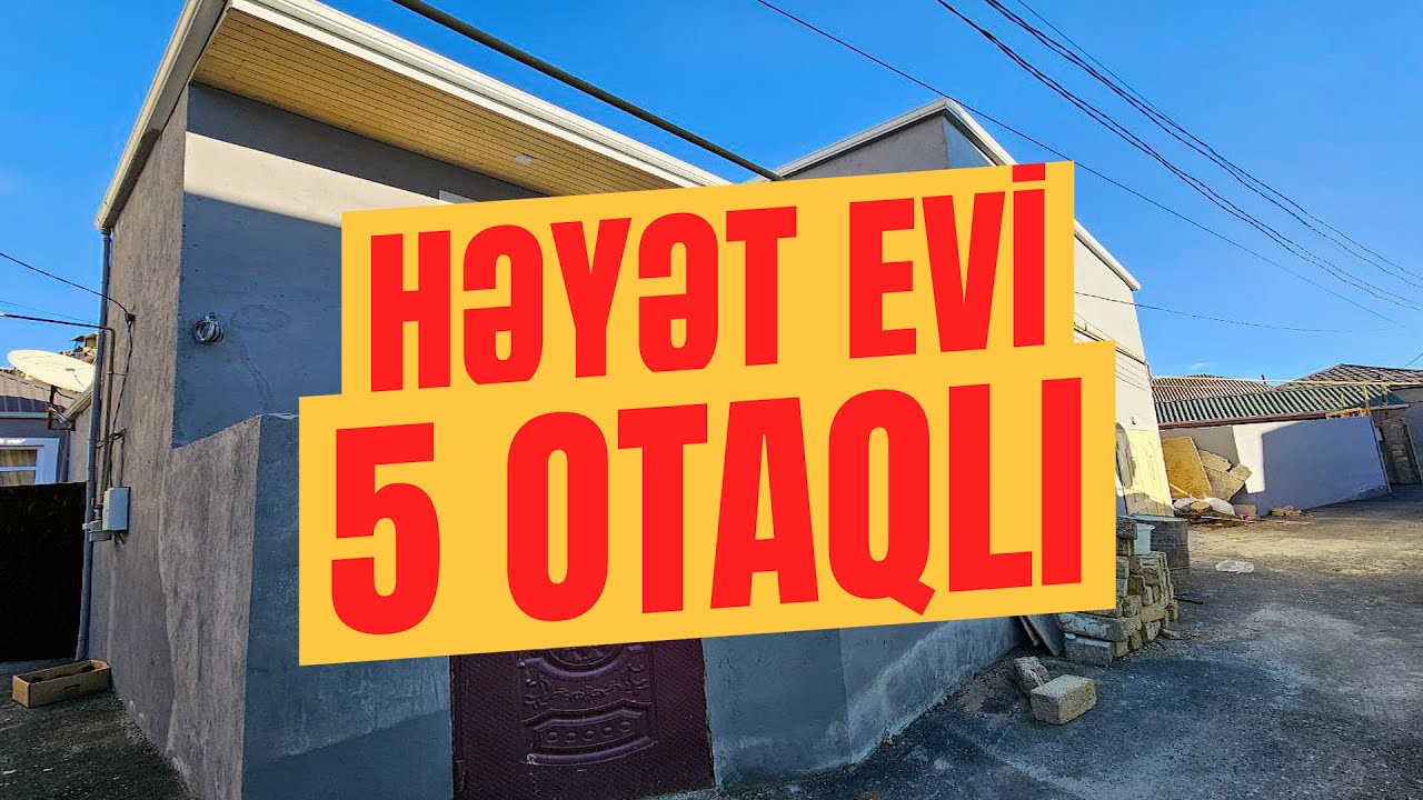 GENİŞ EV AXTARIRSAN?! 5 OTAQLI HƏYƏT EVİ NECƏDİ? SƏNİ ÜÇÜN !