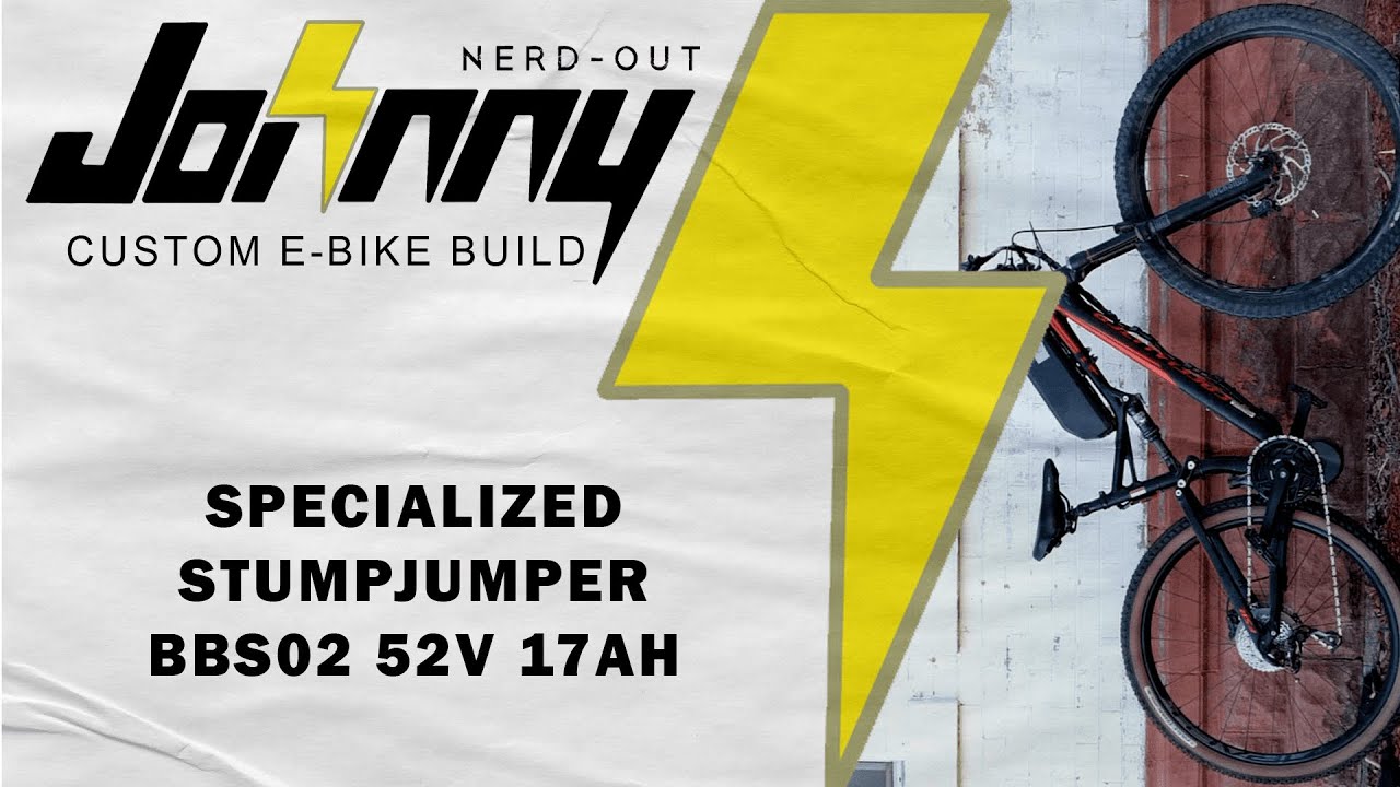 Custom E-bike Build: Specialized Stumpjumper w/ Bafang BBS02 52v 17ah Battery