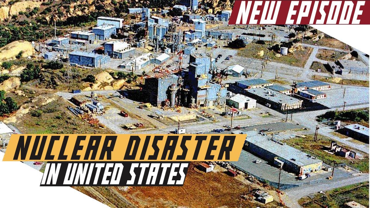 America's Secret Nuclear Disaster: The Santa Susana Field Laboratory