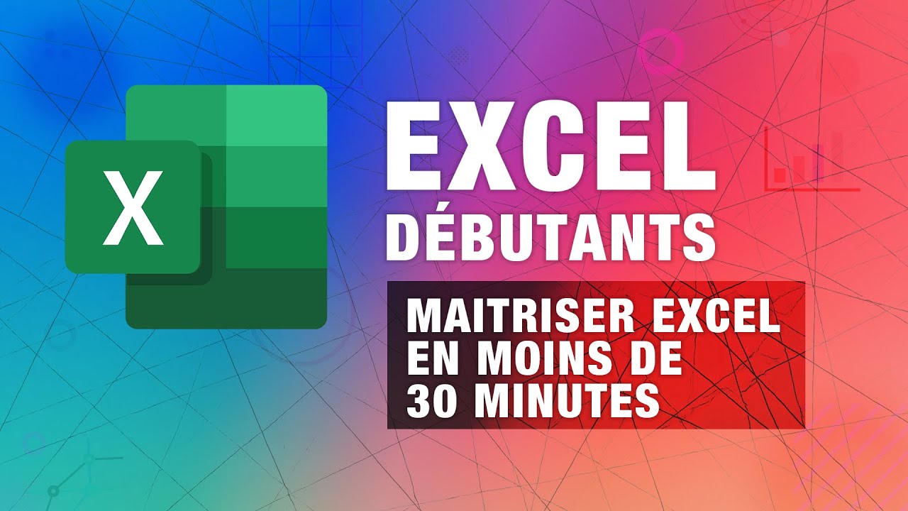 Débuter avec Excel : tout comprendre en 30 minutes (Récap complet débutant)