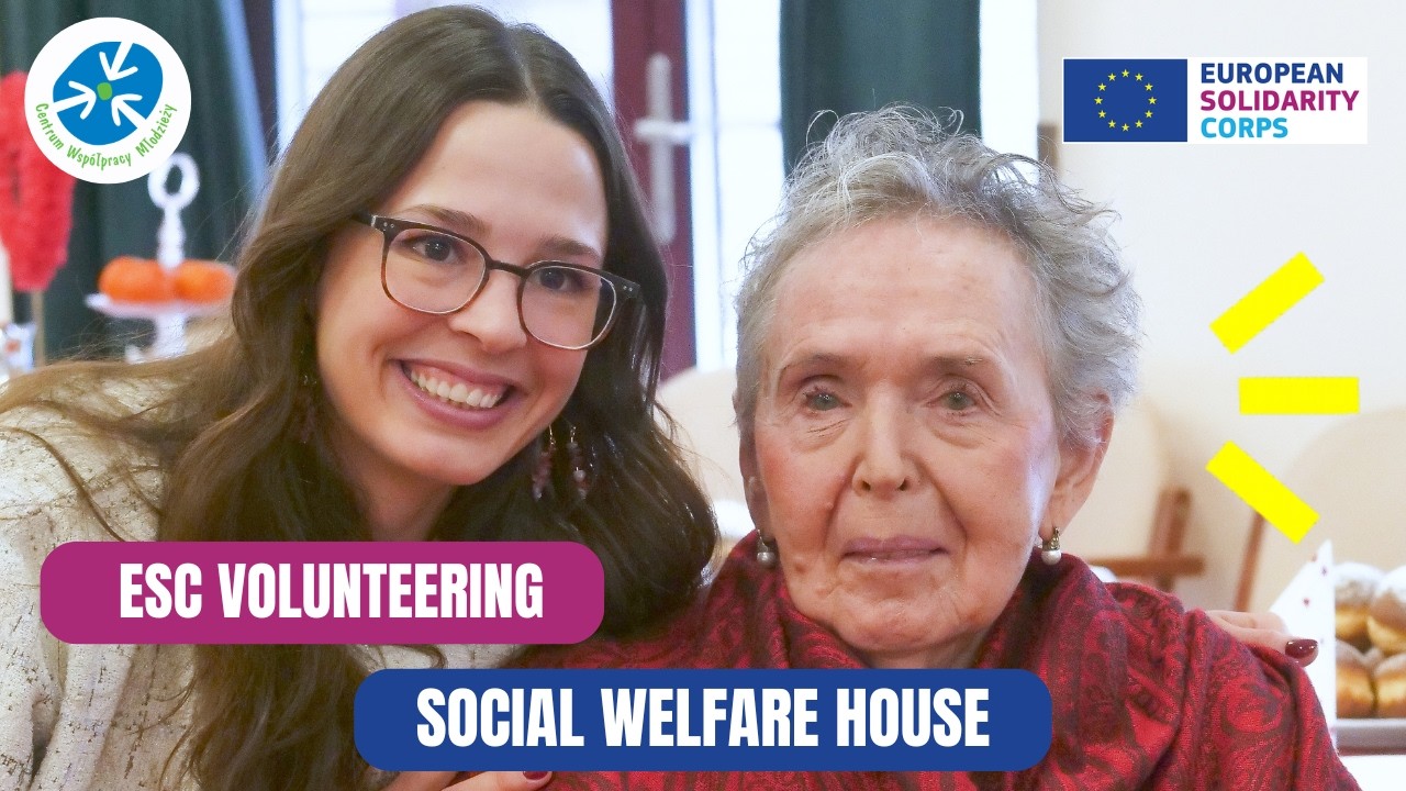 European Solidarity Corps (ESC) project in the Social Welfare House in Gdynia, Poland [2026/2027]