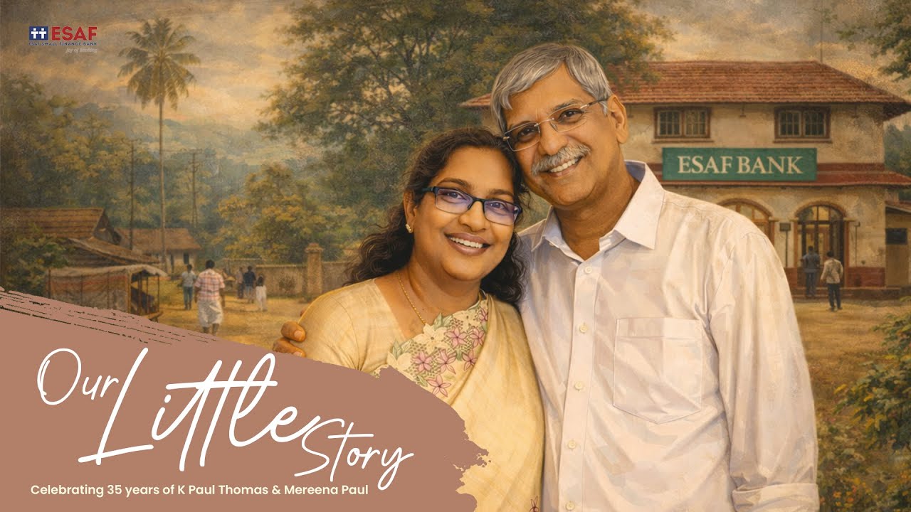 Our Little Story: The Inspiring Life Journey Behind ESAF | K Paul Thomas & Mereena Paul