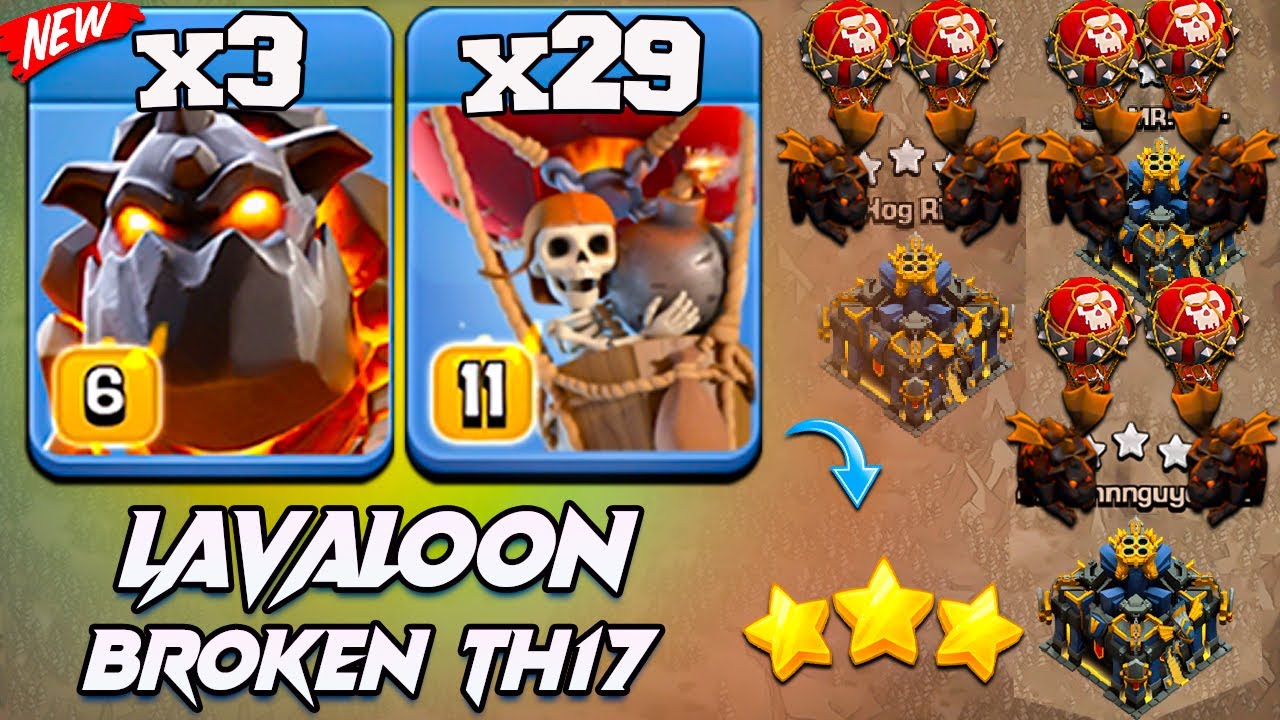 TH17 LavaLoon Attack Strategy 2025 ! Best TH17 LavaLoon Attack Strategy Clash Of Clans - CWL Attack