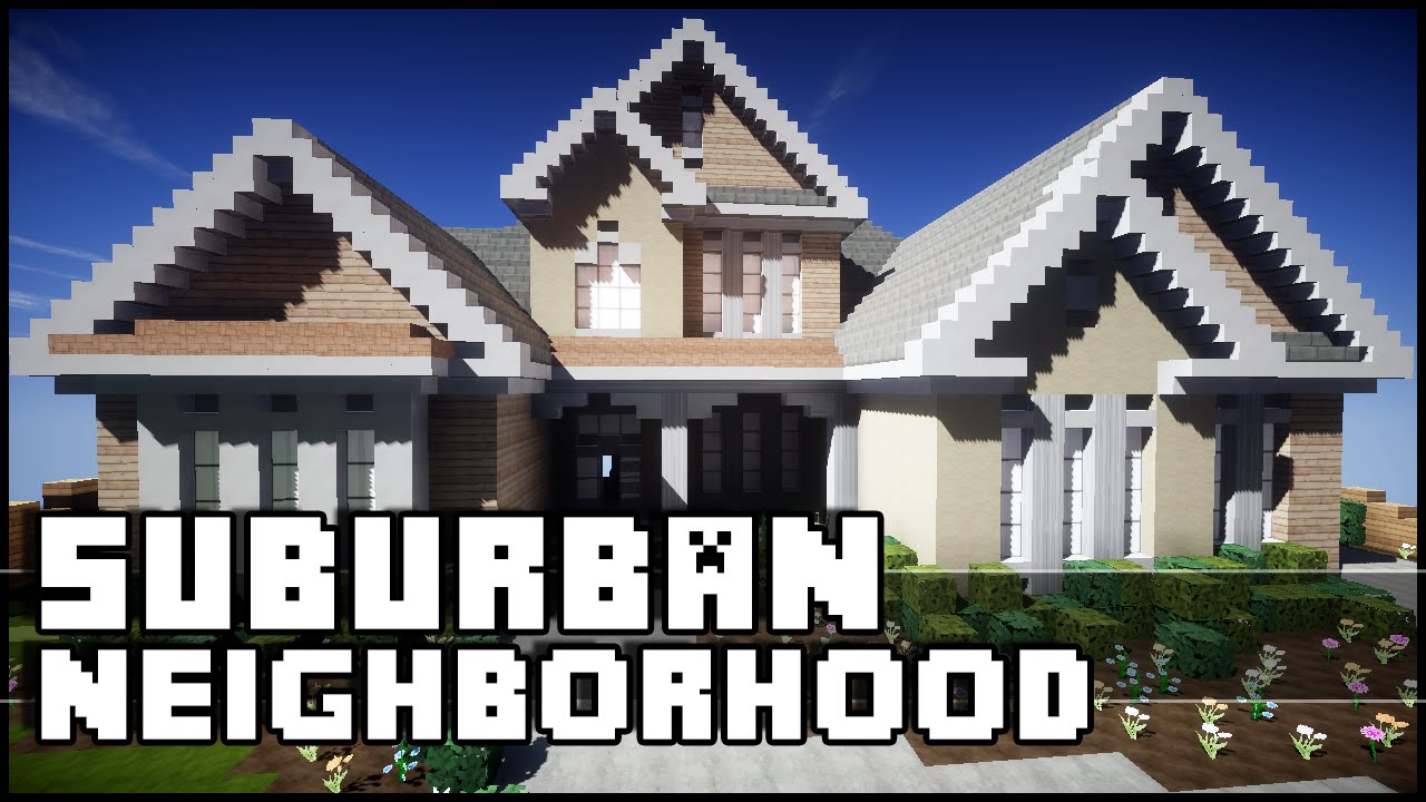 Minecraft - Suburban Neighborhood