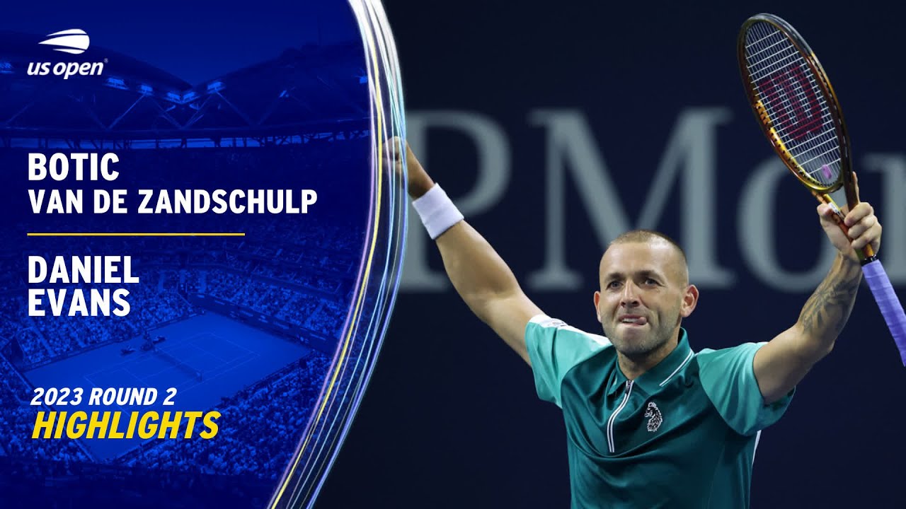 Botic Van de Zandschulp vs. Daniel Evans Highlights | 2023 US Open Round 2