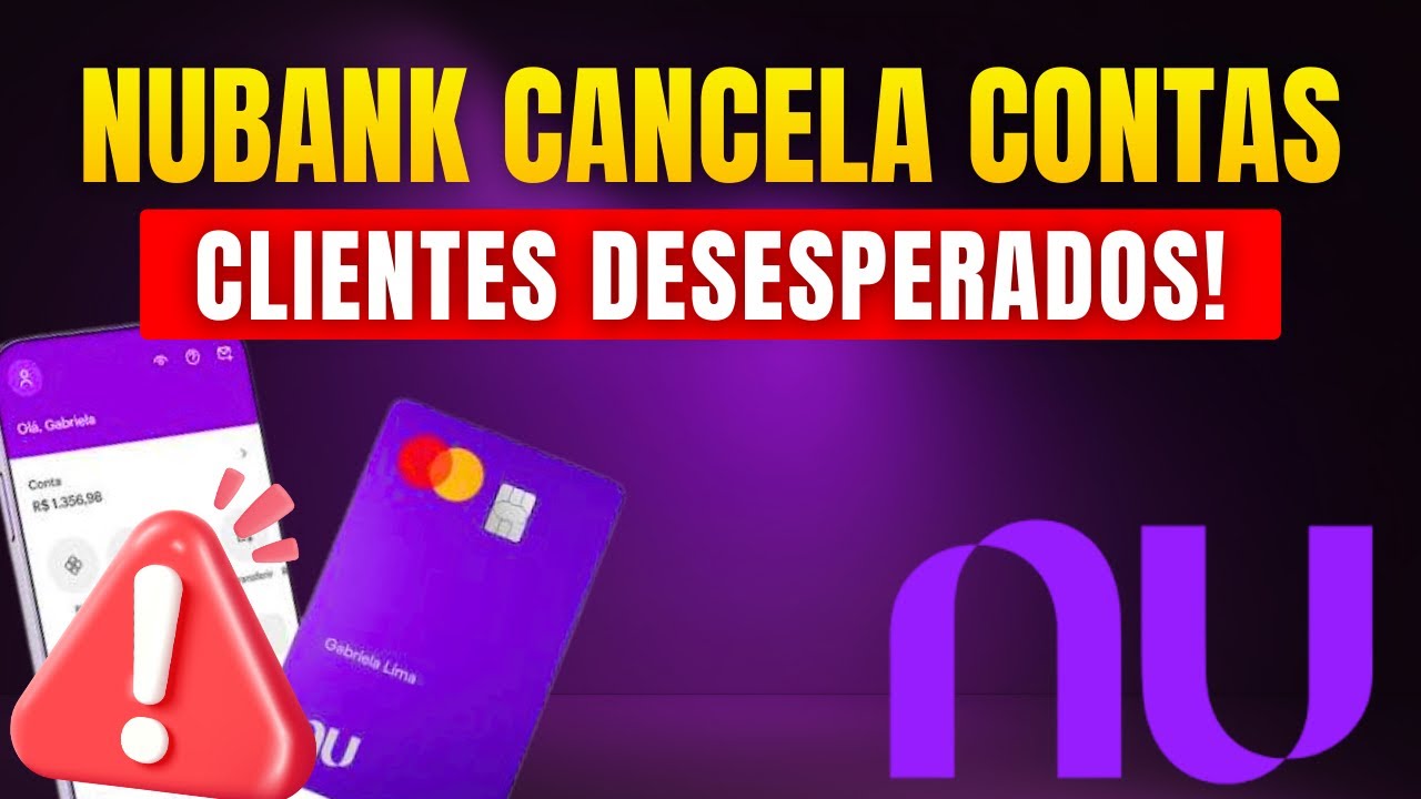 Clientes Desesperados! Nubank Pega Clientes de Surpresa Com Cancelamentos e Bloqueios de Contas!