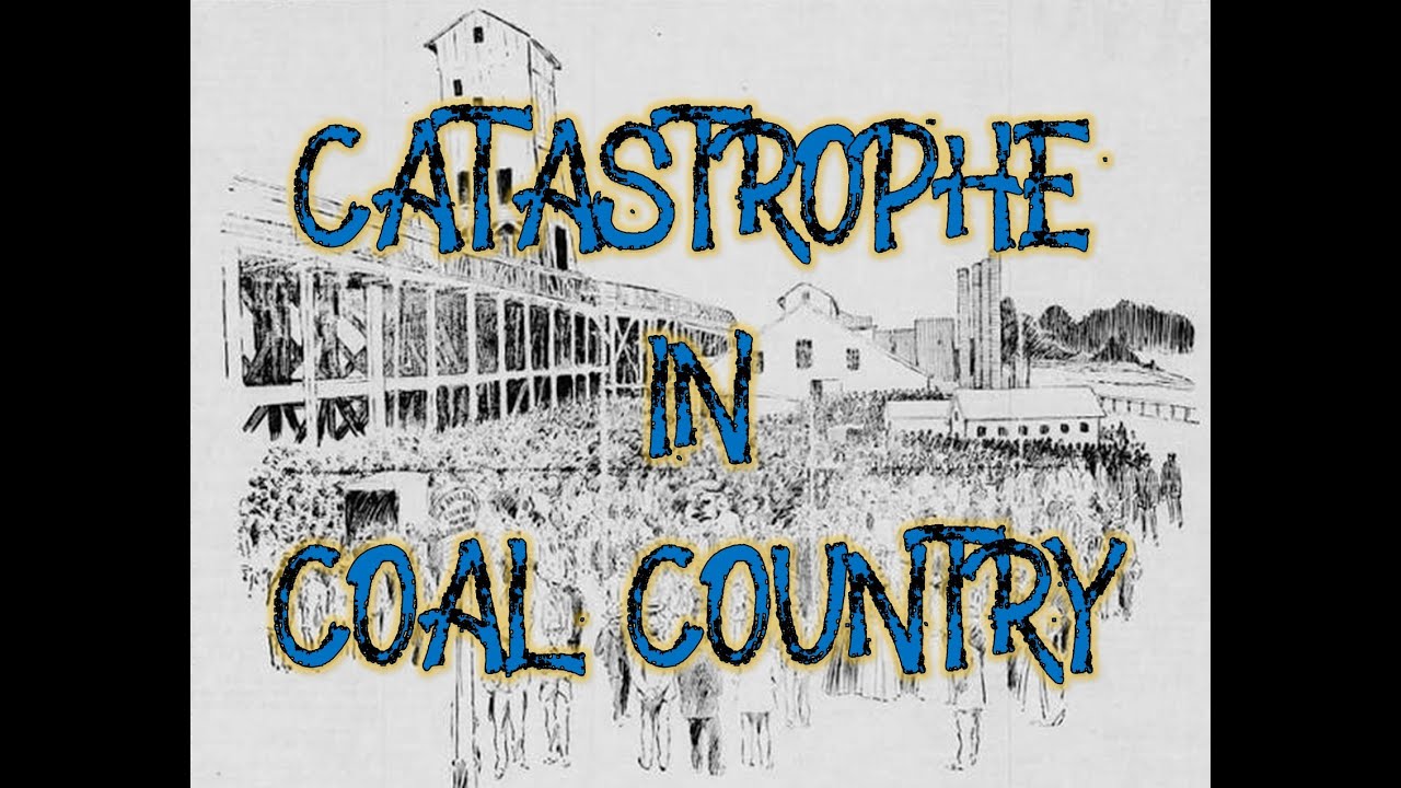 Catastrophe in Coal Country: Twin Shaft disaster - Pittston, PA