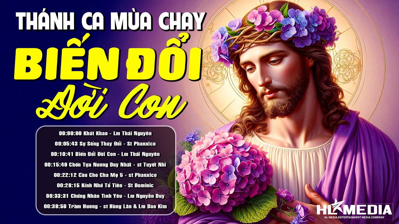 Liên Khúc Nhạc Thánh Ca ▶ Biến Đổi Đời Con - Nghe Để Sám Hối Tội Lỗi Và Tìm Về Nép Bên Lòng Chúa