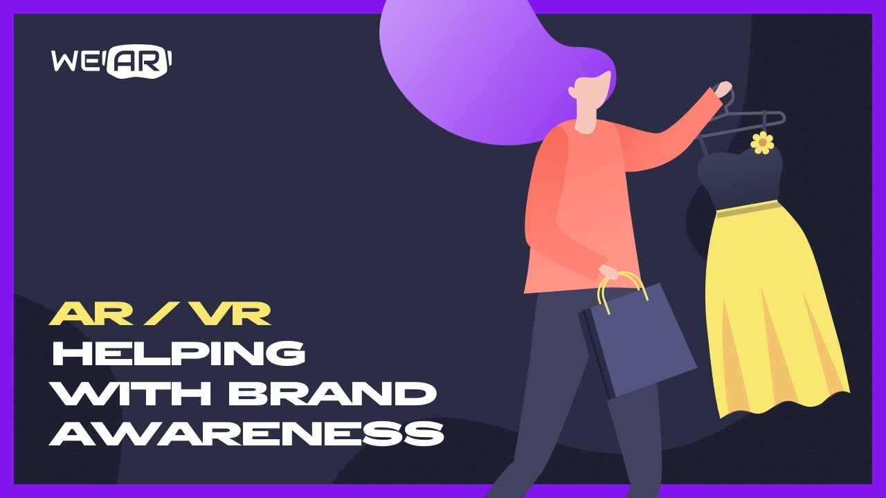 How to use AR/VR: Helping with Brand Awareness