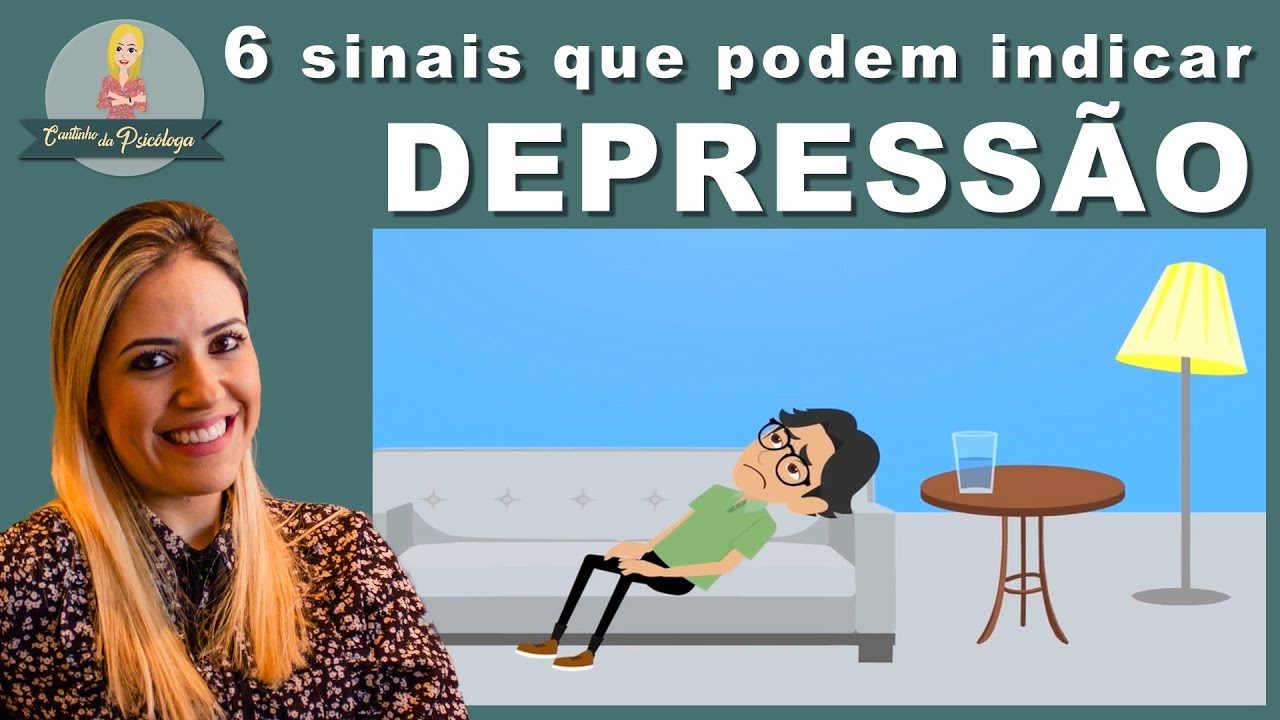 DEPRESSÃO: 6 Sinais e Sintomas que Podem Indicar Depressão