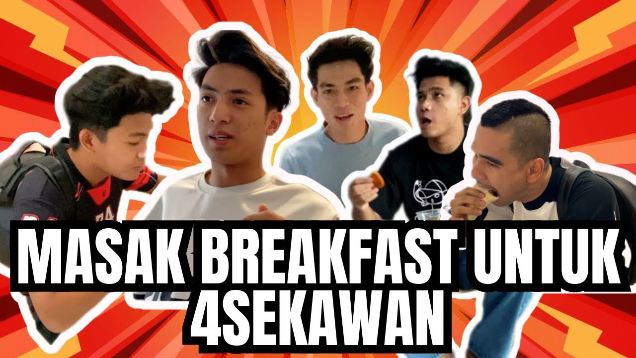 PUKUL 6 PAGI MASAK BREAKFAST UNTUK 4SEKAWAN?!.SEMUA TAKNAK MAKAN!