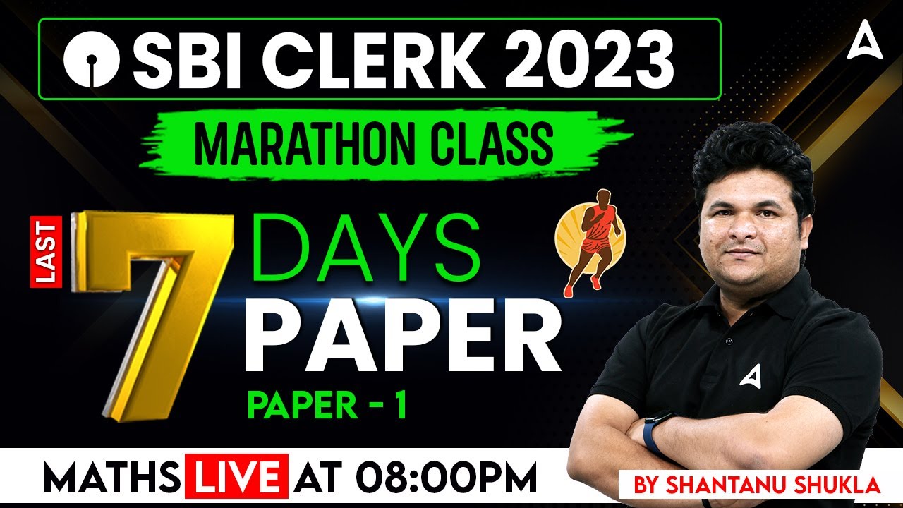 SBI Clerk 2023 | Maths 7 Days 7 Paper By Shantanu Shukla | SBI Clerk Quant Expected Paper 1