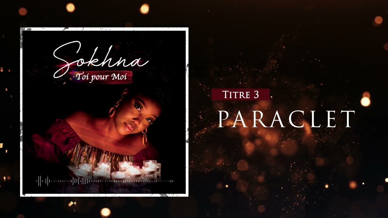 Sokhna - Paraclet (Audio Officiel)