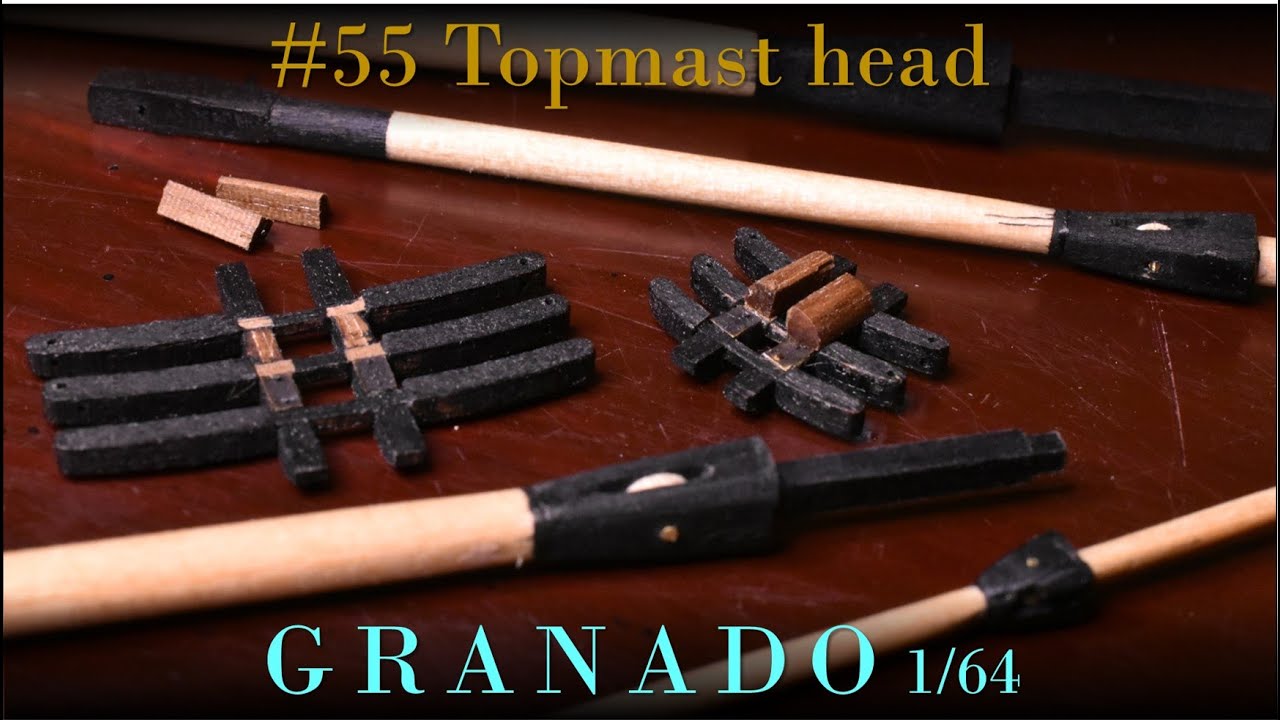 model ship building／Topmast head【GRANADO_55】victorymodels 1/64