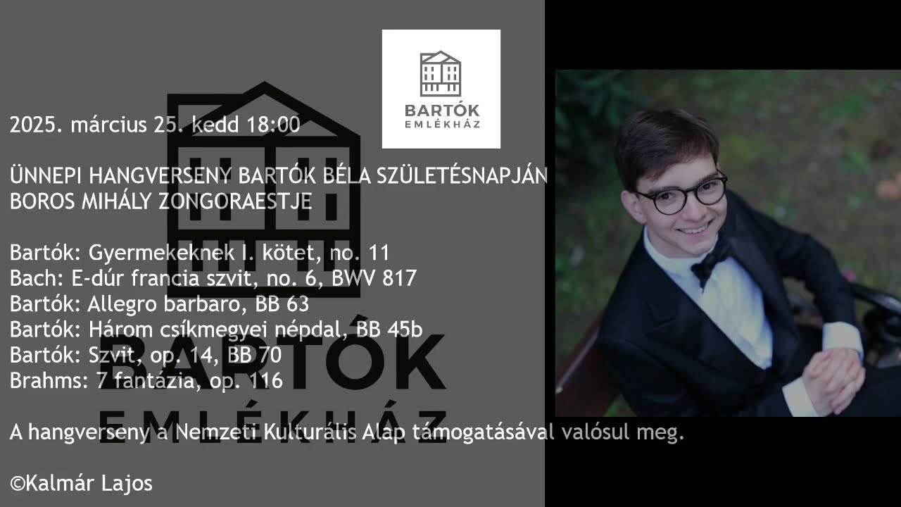 2025.03.25. ÜNNEPI HANGVERSENY BARTÓK BÉLA SZÜLETÉSNAPJÁN, BOROS MIHÁLY ZONGORAESTJE