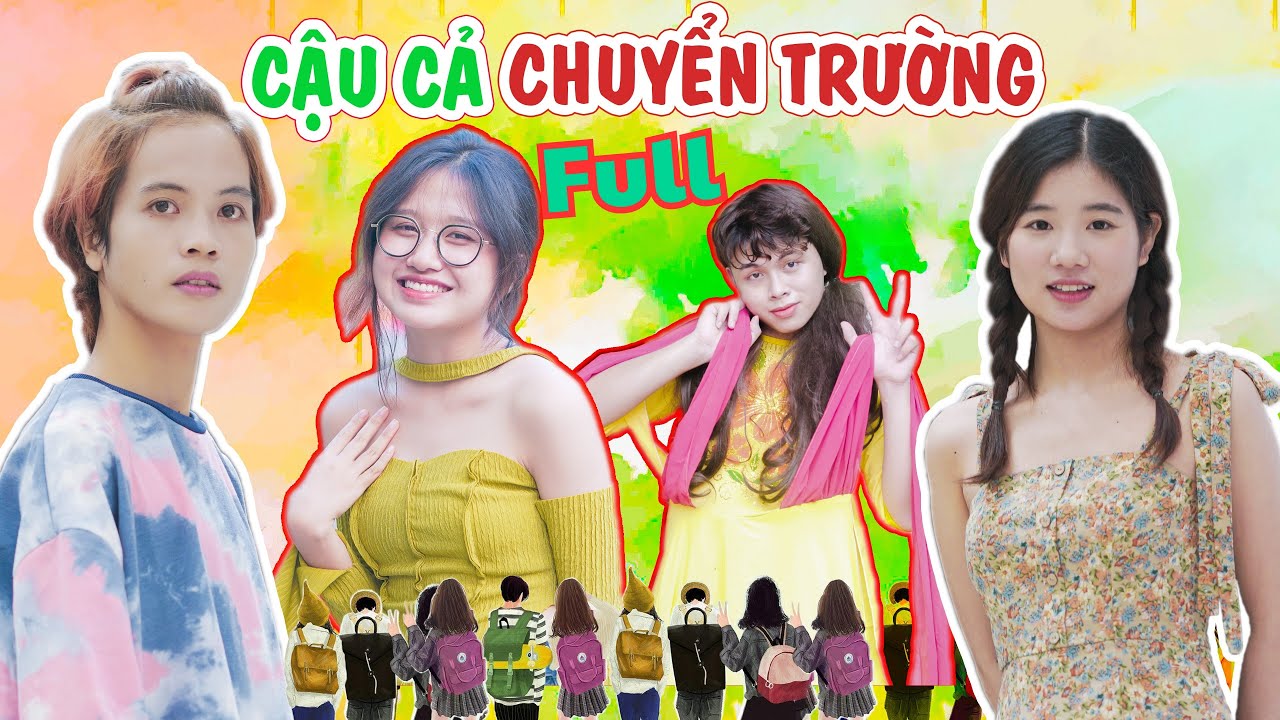 [NHẠC CHẾ] CẬU CẢ CHUYỂN TRƯỜNG FULL - Thanh Tiến Ph&agrave;n