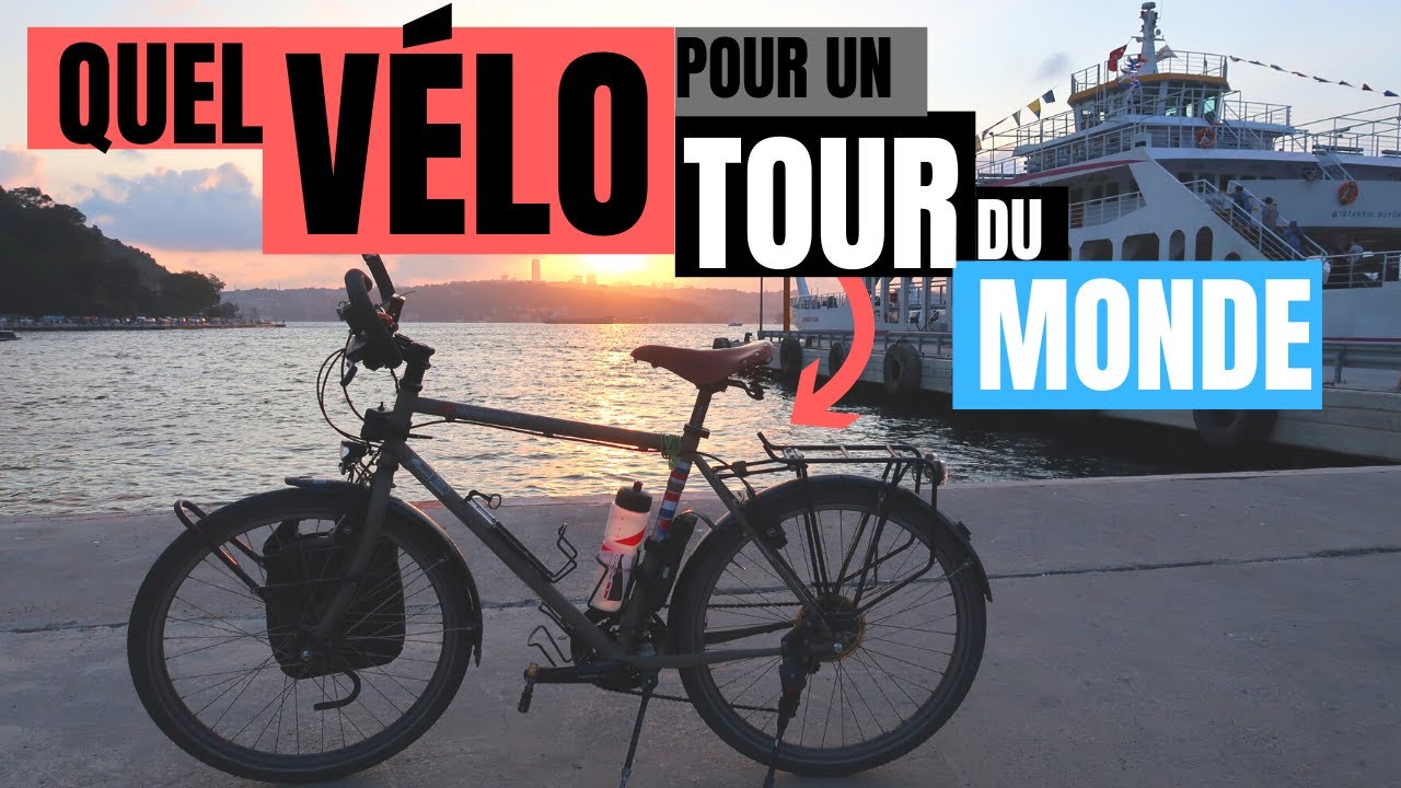 PREPARER UN VOYAGE A VELO -  LE CHOIX DU VELO DE VOYAGE,  SACOCHES, OUTILS /CYCLOTOURISME #1