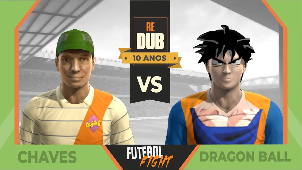 Chaves vs Dragon Ball  - Futebol Fight 10 Anos
