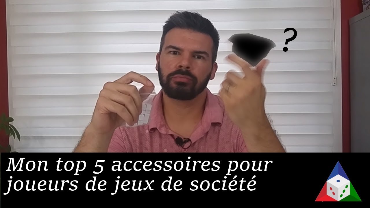 Top 5 accessoires pour jeux de société